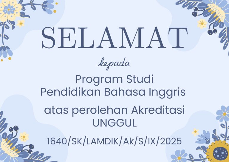 Akreditasi Unggul LAMDIK: Komitmen Prodi Pendidikan Bahasa Inggris terhadap Pendidikan Berkualitas